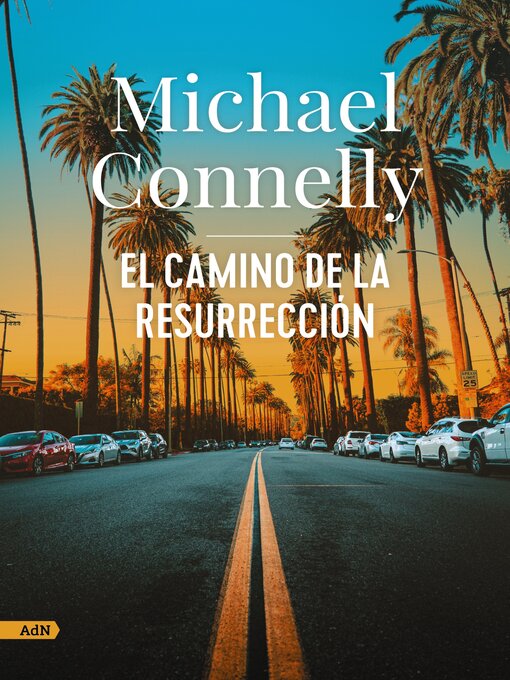 Title details for El camino de la resurrección by Michael Connelly - Available